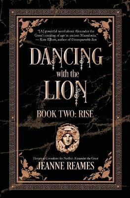 Dancing with the Lion: Rise - Jeanne Reames - cover