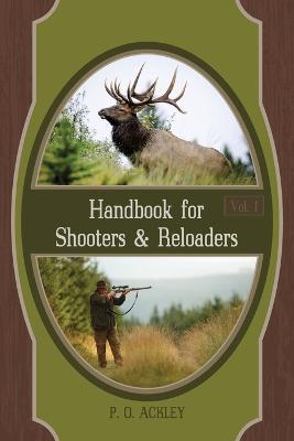 Handbook for Shooters and Reloaders - Parker O Ackley - cover