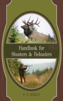 Handbook for Shooters and Reloaders - Parker O Ackley - cover