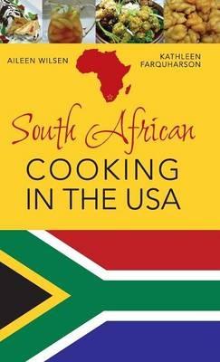 South African Cooking in the USA - Aileen Wilsen - cover