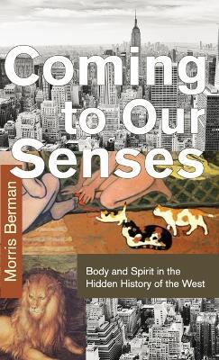 Coming to Our Senses - Morris Berman - cover
