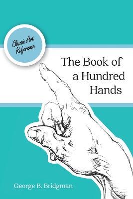 The Book of a Hundred Hands (Dover Anatomy for Artists) - George B Bridgman - cover