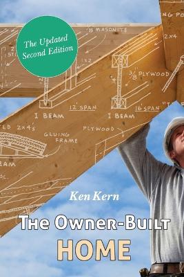 The Owner-Built Home - Ken Kern - cover