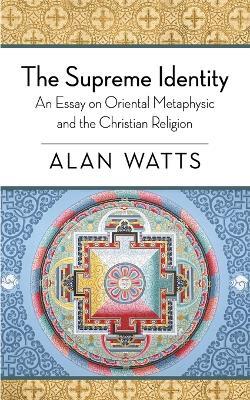 The Supreme Identity - Alan W Watts - cover
