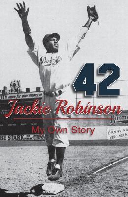 Jackie Robinson: My Own Story - Jackie Robinson,Wendell Smith - cover