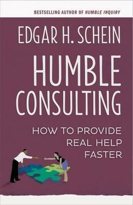 Humble Consulting: How to Provide Real Help Faster - SCHEIN - cover
