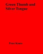 Green Thumb and Silver Tongue