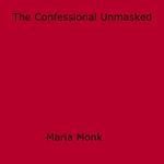 The Confessional Unmasked