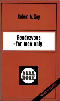 Rendezvous For Men Only