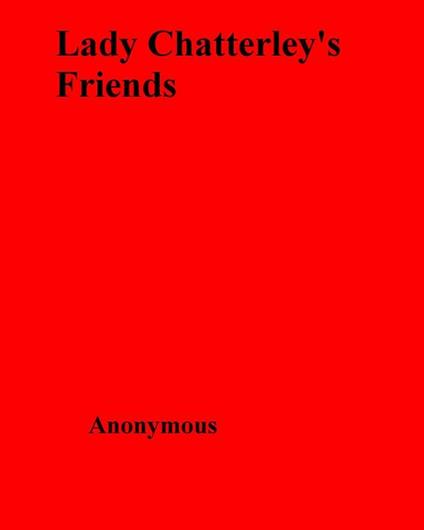 Lady Chatterley's Friends