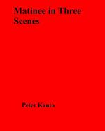 Matinee in Three Scenes