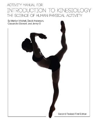 Activity Manual for Introduction to Kinesiology: The Science of Human Activity - Marilyn Mitchell,David Anderson,Cassandra Stewart - cover