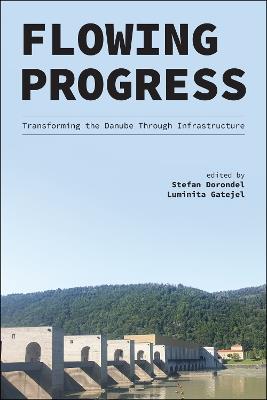 Flowing Progress: Transforming the Danube Through Infrastructure - cover