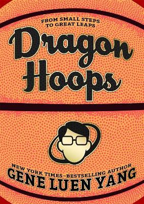 Dragon Hoops - Gene Luen Yang - cover