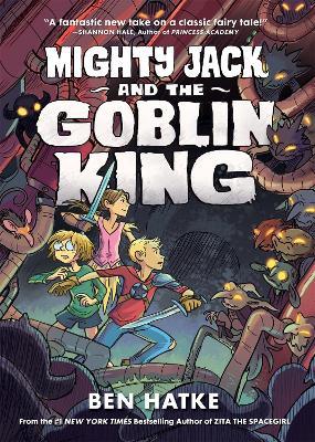 Mighty Jack and the Goblin King - Ben Hatke - cover