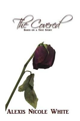 The Covered - Alexis Nicole White - cover