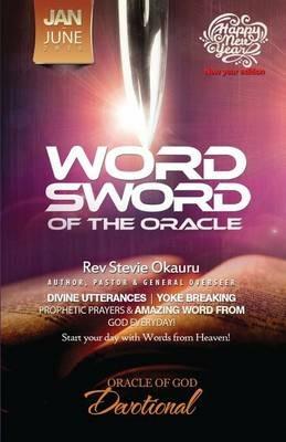 Oracle of Devotional Jan to June 2016 Prophetic Sword: Word Sword of the Oracle - Stevie Okauru - cover