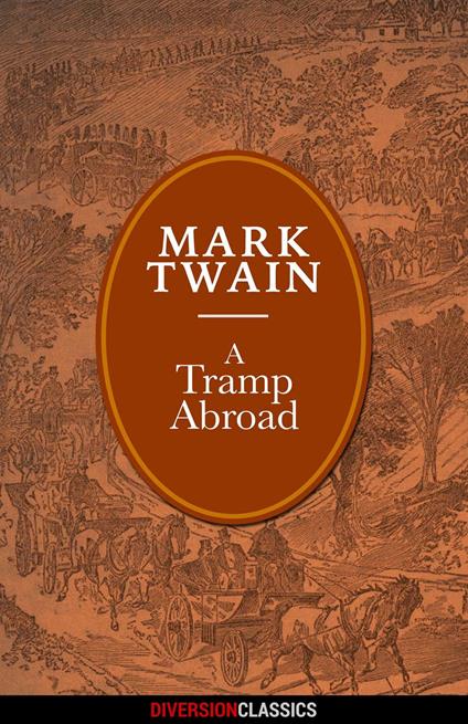 A Tramp Abroad (Diversion Illustrated Classics)