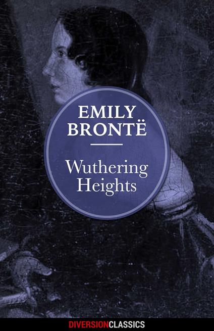 Wuthering Heights (Diversion Classics)