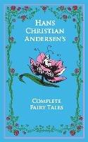 Hans Christian Andersen's Complete Fairy Tales - Hans Christian Andersen - cover