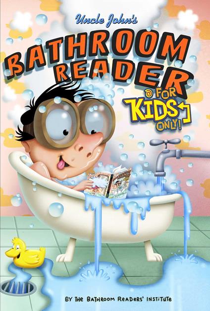 Uncle John's Bathroom Reader For Kids Only! Collectible Edition - Bathroom Readers' Institute - ebook