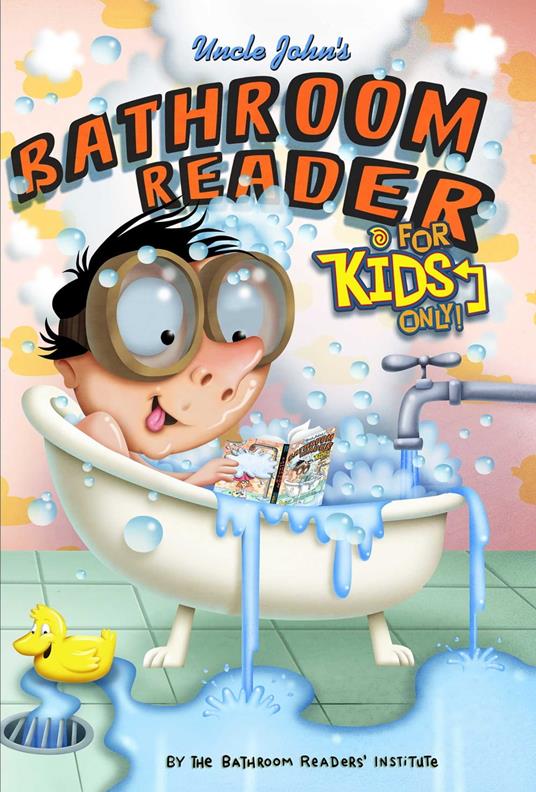 Uncle John's Bathroom Reader For Kids Only! Collectible Edition - Bathroom Readers' Institute - ebook