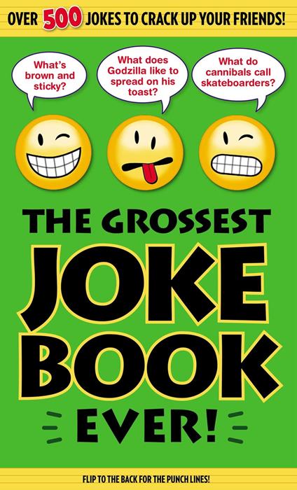 The Grossest Joke Book Ever! - Bathroom Readers' Institute - ebook