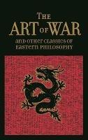 The Art of War & Other Classics of Eastern Philosophy - Sun Tzu,Lao-Tzu,Confucius - cover
