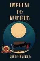 Impulse to Murder - Laura Munder - cover