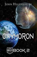 Oxymoron: Tripleye Book 2