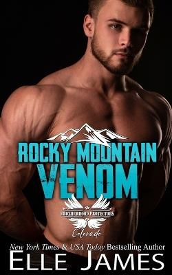 Rocky Mountain Venom - Elle James - cover