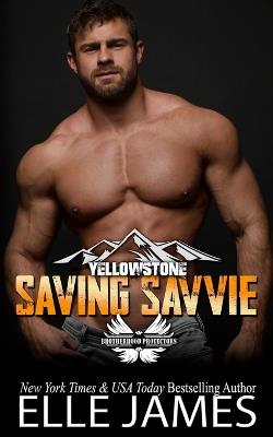 Saving Savvie - Elle James - cover