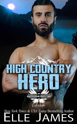 High Country Hero - Elle James - cover