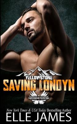 Saving Londyn - Elle James - cover