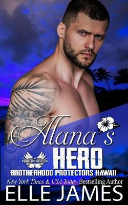 Alana's Hero - Elle James - cover