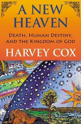 A New Heaven - Harvey Cox - cover