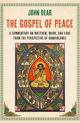 The Gospel of Peace - John Dear - cover