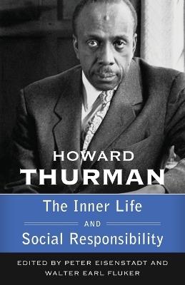 The Inner Life and Social Responsibility - Howard Thurman - cover