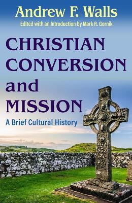 Christian Conversion and Mission - Andrew Walls - cover