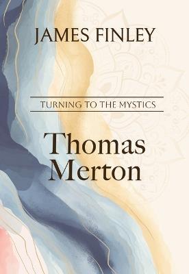 Thomas Merton - James Finley - cover