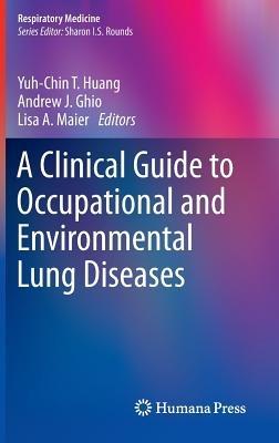 A Clinical Guide to Occupational and Environmental Lung Diseases - cover