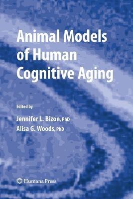 Animal Models of Human Cognitive Aging - cover