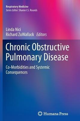 Chronic Obstructive Pulmonary Disease: Co-Morbidities and Systemic Consequences - cover