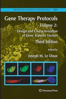 Gene Therapy Protocols: Volume 2: Design and Characterization of Gene Transfer Vectors - cover