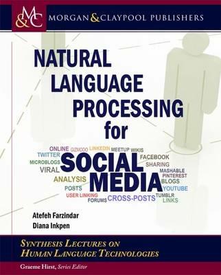 Natural Language Processing for Social Media - Atefeh Farzindar,Diana Inkpen - cover