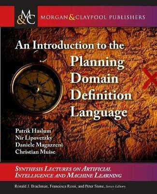An Introduction to the Planning Domain Definition Language - Patrik Haslum,Nir Lipovetzky,Daniele Magazzeni - cover