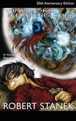 The Kingdoms and the Elves of the Reaches, Library Hardcover Edition: 20th Anniversary - Robert Stanek - cover