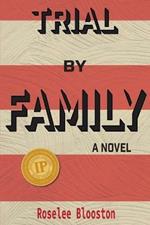 Trial By Family