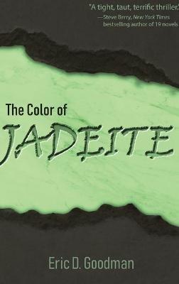 The Color of Jadeite - Eric D Goodman - cover