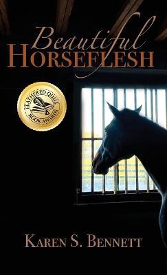 Beautiful Horseflesh - Karen S Bennett - cover